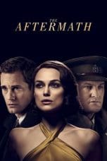 Nonton film The Aftermath (2019) terbaru di Dutamovie21