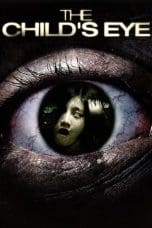 Nonton film The Child’s Eye (2010) terbaru di Dutamovie21