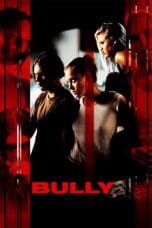 Nonton film Bully (2001) terbaru di Dutamovie21