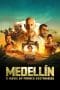 Nonton film Medellin (2023) terbaru di Dutamovie21