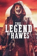 Nonton film The Legend of Hawes (2022) terbaru di Dutamovie21