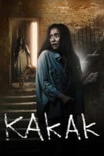 Nonton film Kakak (2015) terbaru di Dutamovie21