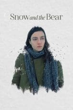 Nonton film Snow and the Bear (2022) terbaru di Dutamovie21