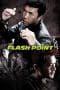 Nonton film Flash Point (2007) terbaru di Dutamovie21