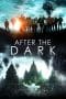 Nonton film After the Dark (2013) terbaru di Dutamovie21