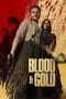 Nonton film Blood & Gold (2023) terbaru di Dutamovie21