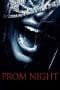 Nonton film Prom Night (2008) terbaru di Dutamovie21