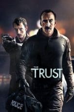 Nonton film The Trust (2016) terbaru di Dutamovie21