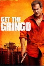 Nonton film Get the Gringo (2012) terbaru di Dutamovie21