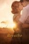 Nonton film Breathe (2017) terbaru di Dutamovie21