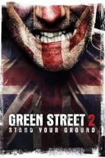 Nonton film Green Street Hooligans 2 (2009) terbaru di Dutamovie21