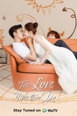 Nonton film The Love You Give Me (2023) terbaru di Dutamovie21