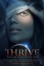 Nonton film Thrive: What on Earth Will it Take? (2011) terbaru di Dutamovie21