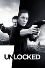 Nonton film Unlocked (2017) terbaru di Dutamovie21