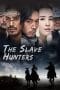 Nonton film The Slave Hunters (2010) terbaru di Dutamovie21