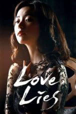 Nonton film Love, Lies (2016) terbaru di Dutamovie21