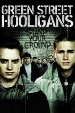 Nonton film Green Street Hooligans (2005) terbaru di Dutamovie21