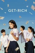 Nonton film Get Rich (2023) terbaru di Dutamovie21