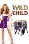 Nonton film Wild Child (2008) terbaru di Dutamovie21