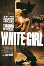 Nonton film White Girl (2016) terbaru di Dutamovie21