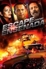 Nonton film Escape from Ensenada (2018) terbaru di Dutamovie21