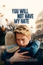 Nonton film You Will Not Have My Hate (2022) terbaru di Dutamovie21