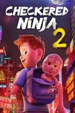 Nonton film Checkered Ninja 2 (Ternet Ninja 2) (2021) terbaru di Dutamovie21