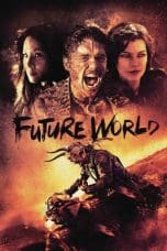 Nonton film Future World (2018) terbaru di Dutamovie21