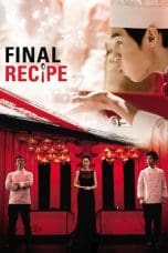 Nonton film Final Recipe (2013) terbaru di Dutamovie21