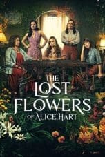 Nonton film The Lost Flowers of Alice Hart (2022) terbaru di Dutamovie21