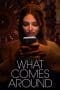 Nonton film What Comes Around (2022) terbaru di Dutamovie21