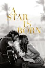 Nonton film A Star Is Born (2018) terbaru di Dutamovie21