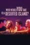 Nonton film Who Would You Take to a Deserted Island? (2019) terbaru di Dutamovie21