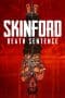 Nonton film Skinford: Death Sentence (2023) terbaru di Dutamovie21