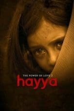 Nonton film Hayya: The Power of Love 2 (2019) terbaru di Dutamovie21