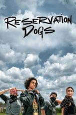 Nonton film Reservation Dogs Season 1 (2021) terbaru di Dutamovie21