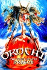 Nonton film Orochi, the Eight-Headed Dragon (1994) terbaru di Dutamovie21