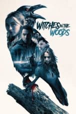 Nonton film Witches in the Woods (2019) terbaru di Dutamovie21