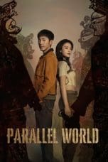 Nonton film Parallel World (2023) terbaru di Dutamovie21