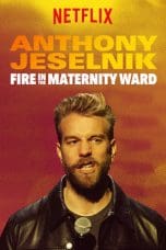 Nonton film Anthony Jeselnik: Fire in the Maternity Ward (2019) terbaru di Dutamovie21