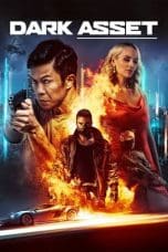 Nonton film Dark Asset (2023) terbaru di Dutamovie21