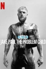 Nonton film Untold: Jake Paul the Problem Child (2023) terbaru di Dutamovie21