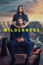 Nonton film Wilderness (2023) terbaru di Dutamovie21