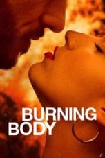 Nonton film Burning Body (2023) terbaru di Dutamovie21