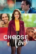 Nonton film Choose Love (2023) terbaru di Dutamovie21