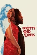 Nonton film Pretty Red Dress (2023) terbaru di Dutamovie21