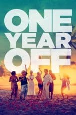 Nonton film One Year Off (2023) terbaru di Dutamovie21