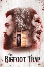 Nonton film The Bigfoot Trap (2023) terbaru di Dutamovie21