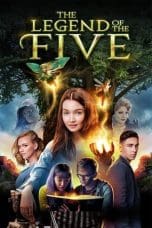 Nonton film The Legend of The Five (2020) terbaru di Dutamovie21