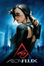 Nonton film Æon Flux (2005) terbaru di Dutamovie21